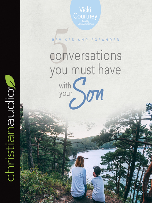 Title details for 5 Conversations You Must Have with Your Son by Vicki Courtney - Available